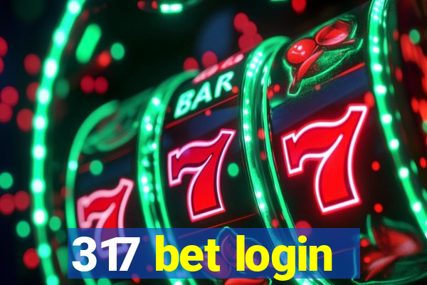 317 bet login